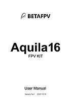 BetaFPV Aquila16 FPV RTF RC Drone Manual