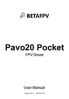 BetaFPV Pavo20 Pro Brushless Whoop ELRS O4 Pro Drone Manual