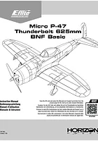 E-Flite Micro P-47 Thunderbolt 625mm Warbird Instruction Manual
