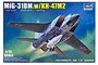 Trumpeter 1/72 scale MiG-31BM with KH-47M2 plastic model kit box art showing a Russian fighter jet in flight.